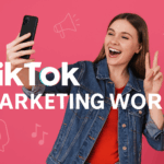 How Does TikTok Marketing Work?